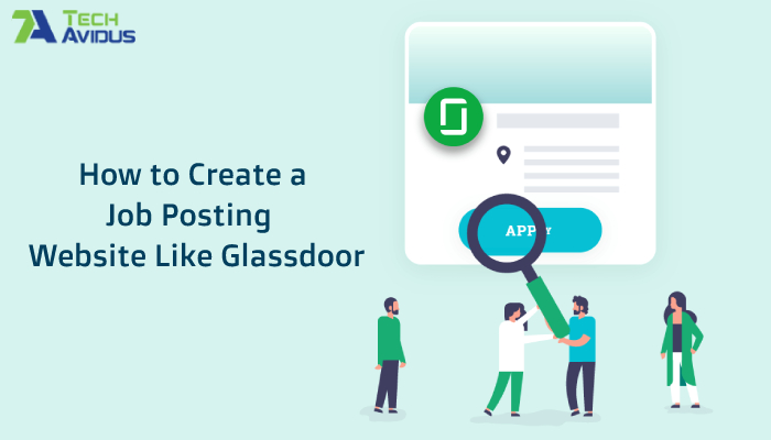 How to Create a Job Posting Website Like Glassdoor
